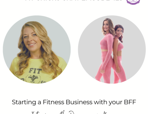 FIT CHICKS Chat Episode 429 – Starting a Fitness Business with your BFF