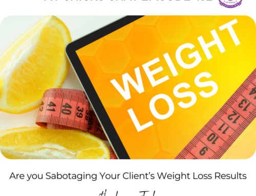 FIT CHICKS Chat Episode 432 – Are you Sabotaging Your Client’s Weight Loss Results