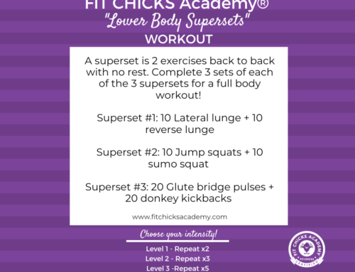 FIT CHICKS Friday “Lower Body Supersets”