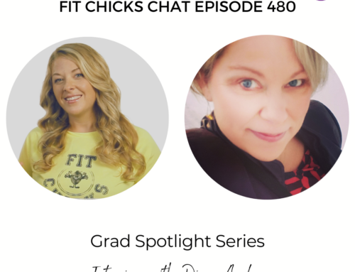 FIT CHICKS Chat Episode 480 – Grad Spotlight Series with Diane Angle