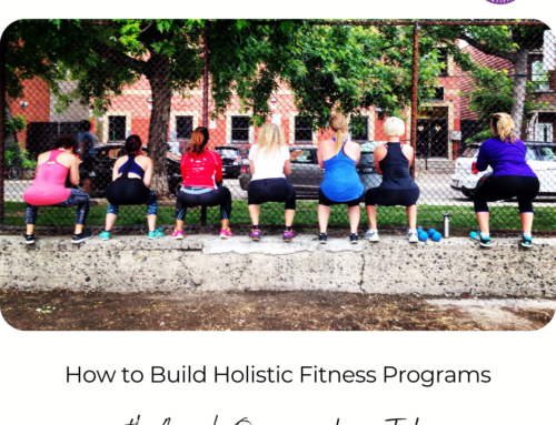 FIT CHICKS Chat Episode 486: How to Build Holistic Fitness Programs