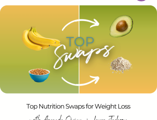 FIT CHICKS Chat Episode 515 – Top Nutrition Swaps for Weight Loss