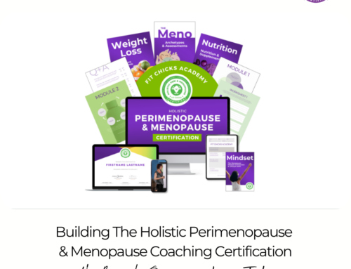 FIT CHICKS Chat Episode 520 – Building The Holistic Perimenopause & Menopause Coaching Certification