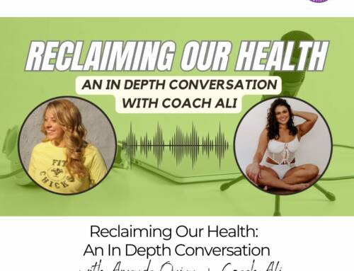 FIT CHICKS Chat Episode 539 – Reclaiming Our Health: An In Depth Conversation With Coach Ali