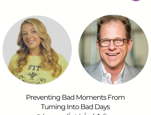 FIT CHICKS Chat Episode 534 – Preventing Bad Moments From Turning Into Bad Days: An Interview with Michael O’Brien