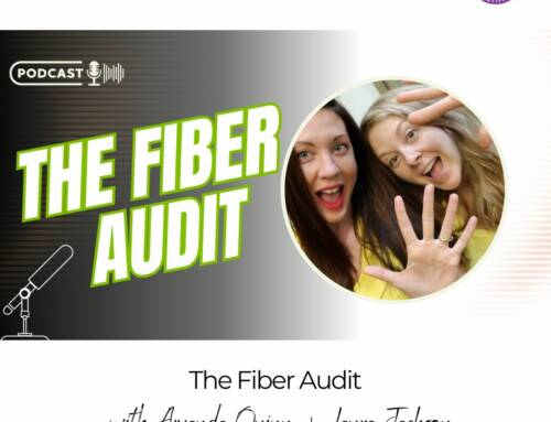 FIT CHICKS Chat Episode 538 – The Fiber Audit