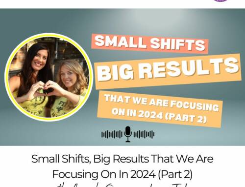 FIT CHICKS Chat Episode 546 – Small Shifts, Big Results that we are focusing on in 2024 (Part 2)