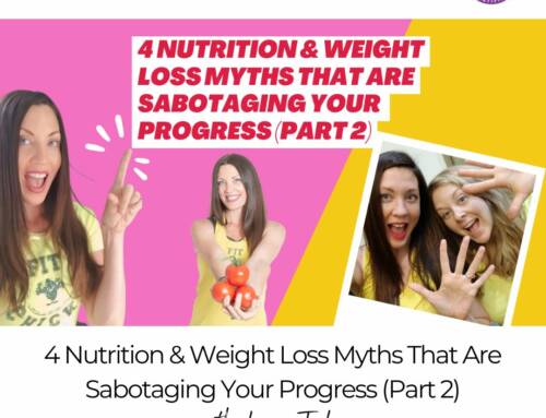 FIT CHICKS Chat Episode 542 – 4 Nutrition & Weight Loss Myths That Are Sabotaging Your Progress (Part 2)