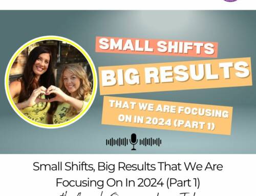 FIT CHICKS Chat Episode 544 – Small Shifts, Big Results that we are focusing on in 2024