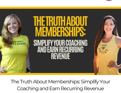 FIT CHICKS Chat Episode 597 –  The Truth About Memberships: Simplify Your Coaching and Earn Recurring Revenue