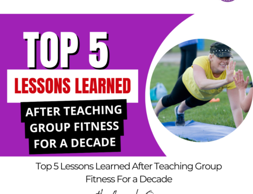 FIT CHICKS Chat Episode 580 – Top 5 Lessons Learned After Teaching Group Fitness For a Decade