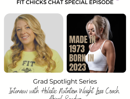 FIT CHICKS Chat Episode Grad Spotlight Series: Abigail Sanders