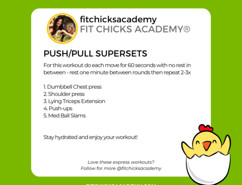 FIT CHICKS Friday “Push & Pull Supersets” Workout