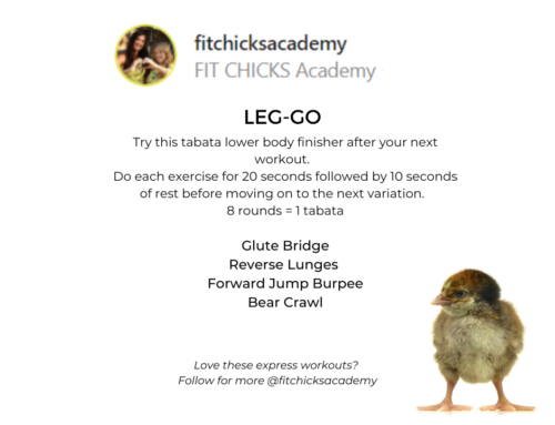 FIT CHICKS Friday “LEG-GO” Workout