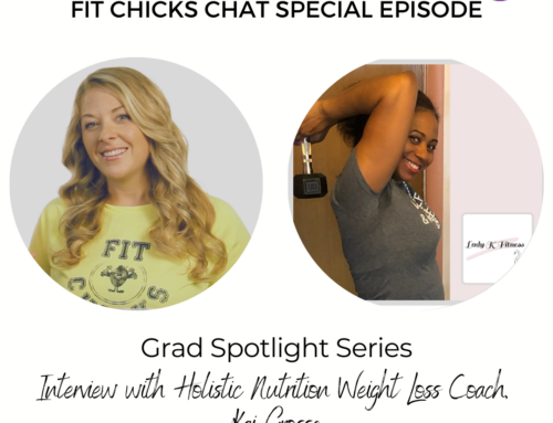 FIT CHICKS Chat Episode Grad Spotlight Series: Kai Grosse