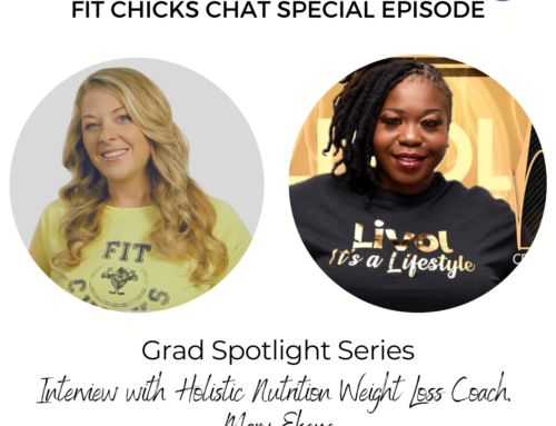 FIT CHICKS Chat Episode Grad Spotlight Series: Mary Ekene