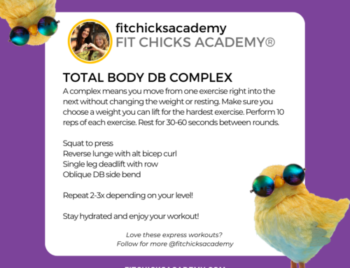 FIT CHICKS Friday “Total Body DB Complex”