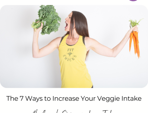 FIT CHICKS Chat Episode 464 – The 7 Ways to Increase Your Veggie Intake