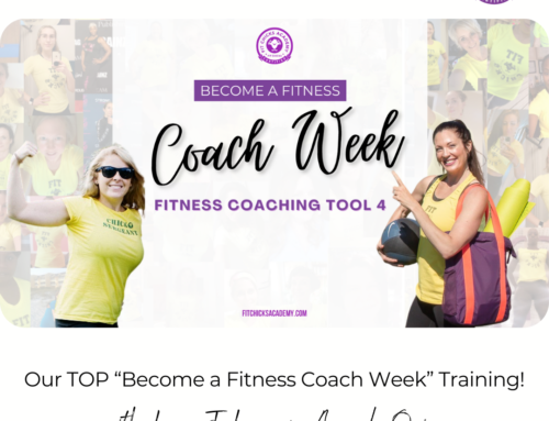 FIT CHICKS Chat Bonus Episode 455: Get Access to our TOP “Become a Fitness Coach Week” Training!